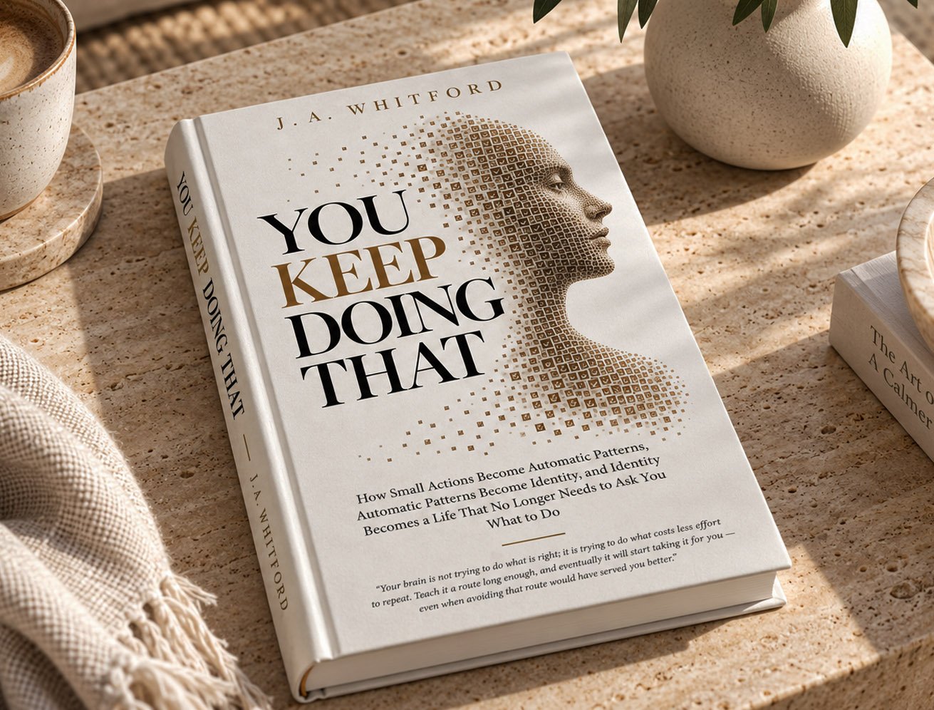You Keep Doing That by J. A. Whitford